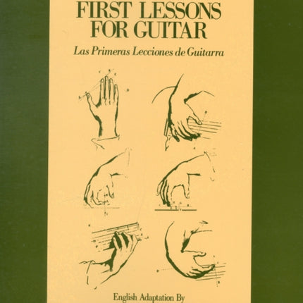 First Lesson for Guitar Volume 1Las Primeras Lecciones de Guitarra