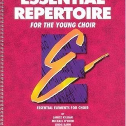 Essential Repertoire for the Young Choir