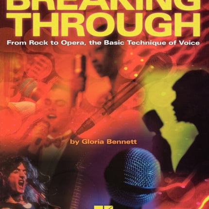 Breaking Through From Rock to Opera the Basic