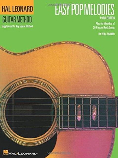 Easy Pop Melodies - 3rd Edition: Play the Melodies of 20 Pop and Rock Songs