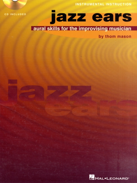 Jazz Ears Aural Skills for the Improvising