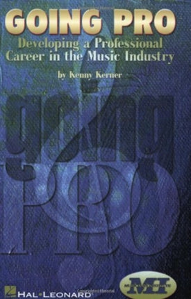 Going Pro Developing a Professional Career in the
