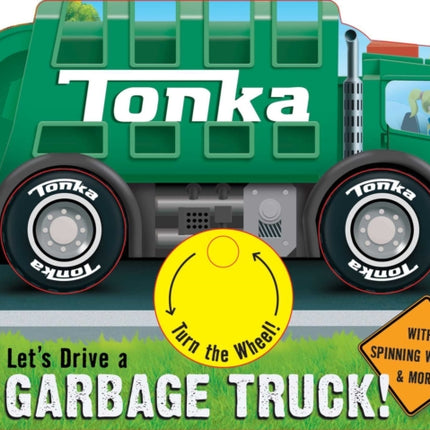 Tonka: Let's Drive a Garbage Truck!