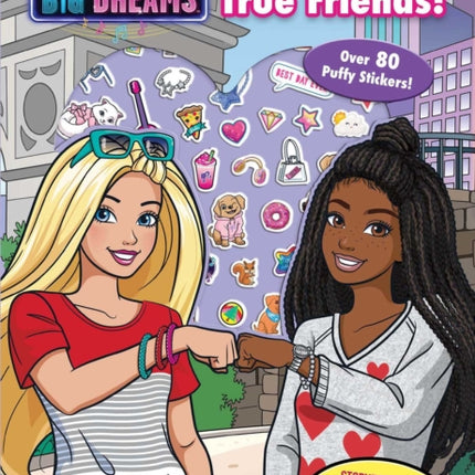 Barbie: Big City Big Dreams: New Friends, True Friends