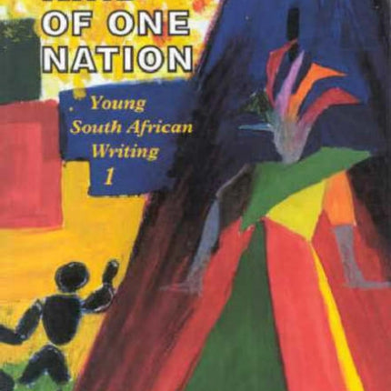 Another Kind of One Nation: Young South African Writing: Vol 1