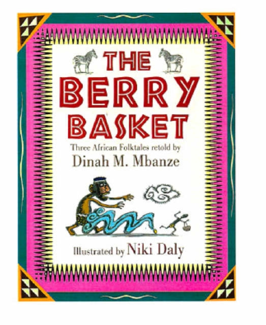 The Berry Basket: Three African Folktales