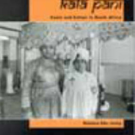 Kala Pani: Caste and Colour in South Africa: 1