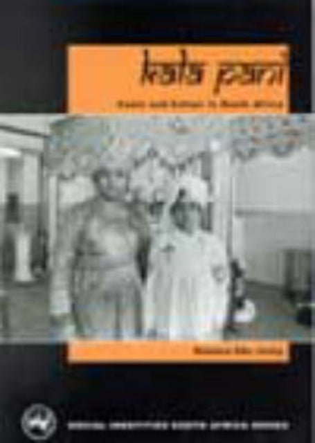 Kala Pani: Caste and Colour in South Africa: 1