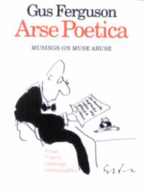 Arse Poetica: Musings on Muse Abuse