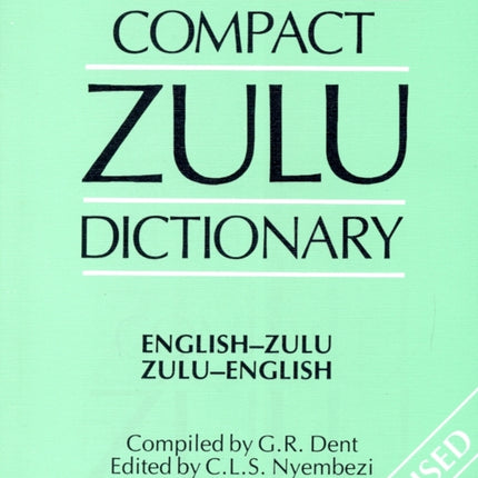 Compact Zulu Dictionary: English-Zulu & Zulu-English: 2018