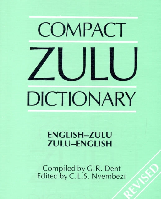 Compact Zulu Dictionary: English-Zulu & Zulu-English: 2018