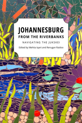 Johannesburg From The Riverbanks