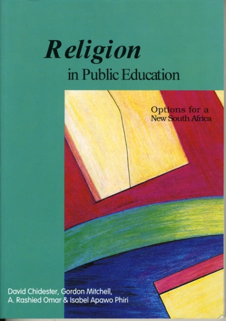 Religion in Public Education - Options for a New South Africa