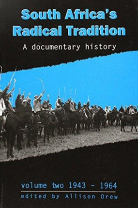 South Africa's Radical Tradition, a Documentary History