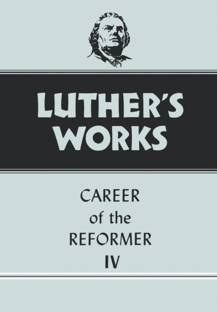 Luthers Works Volume 34