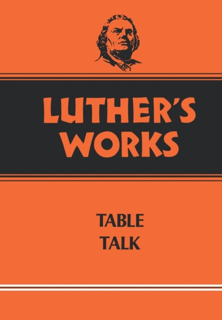 Luthers Works Volume 54