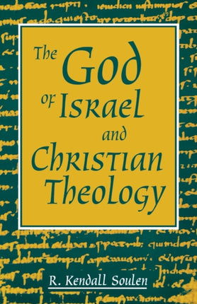 The God of Israel and Christian Theology