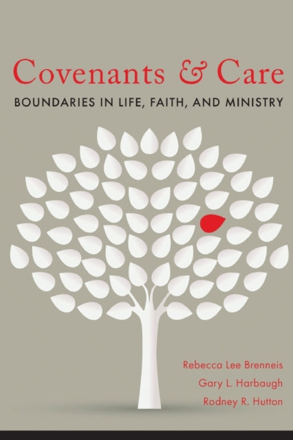 Covenants and Care: Boundaries in Life, Faith, and Ministry