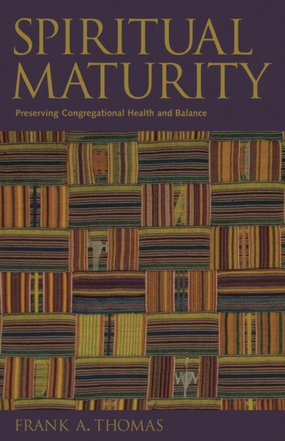 Spiritual Maturity: Preserving Congregational Health and Balance