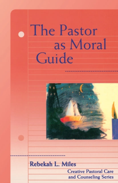 The Pastor as Moral Guide