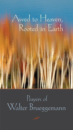 Awed to Heaven Rooted in Earth