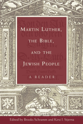 Martin Luther the Bible and the Jewish People