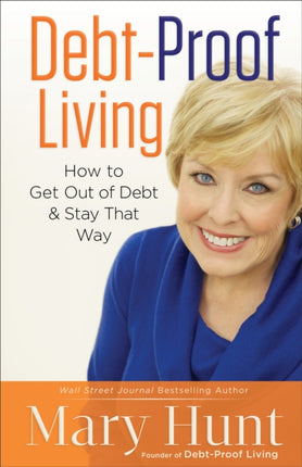 Debt–Proof Living – How to Get Out of Debt & Stay That Way