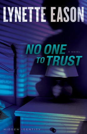 No One to Trust – A Novel