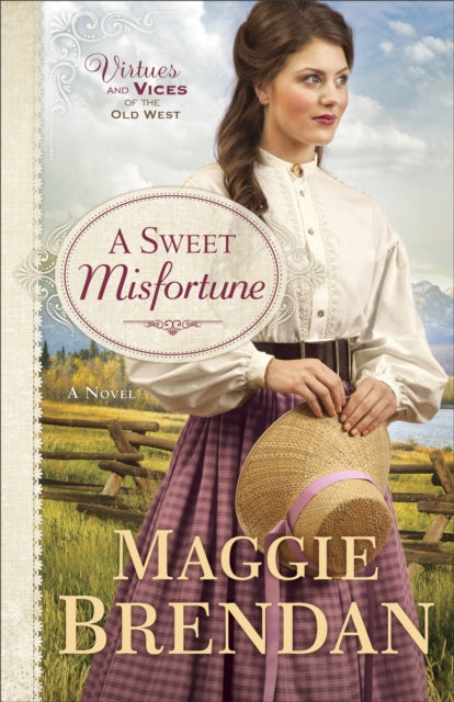 A Sweet Misfortune – A Novel