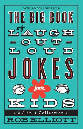 The Big Book of Laugh–Out–Loud Jokes for Kids – A 3–in–1 Collection