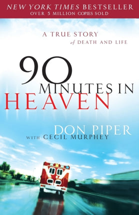 90 Minutes in Heaven – A True Story of Death & Life