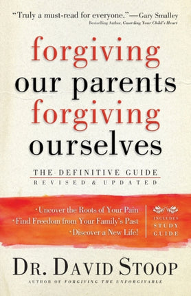 Forgiving Our Parents, Forgiving Ourselves – The Definitive Guide