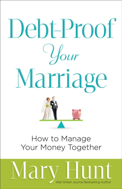 Debt–Proof Your Marriage – How to Manage Your Money Together