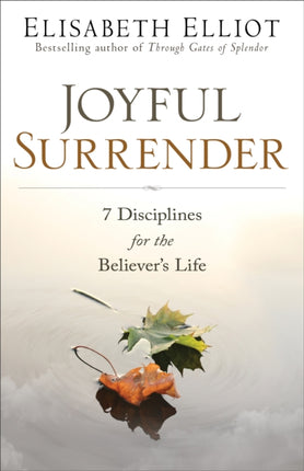 Joyful Surrender 7 Disciplines for the Believers