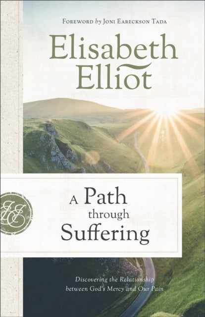 A Path through Suffering: Discovering the Relationship between God's Mercy and Our Pain