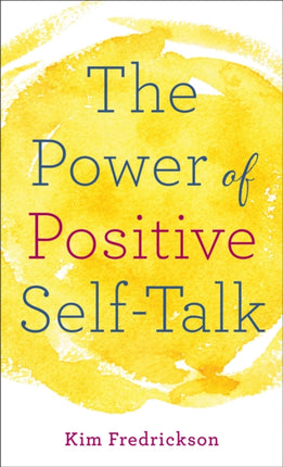 The Power of Positive Self-Talk