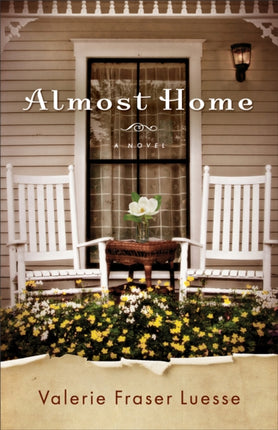 Almost Home – A Novel