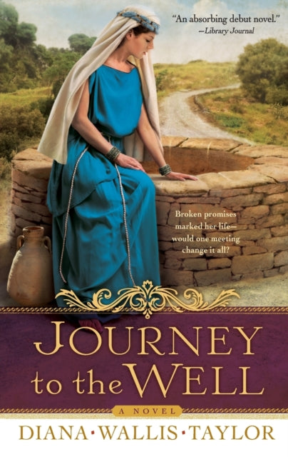 Journey to the Well – A Novel