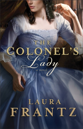 The Colonel`s Lady – A Novel