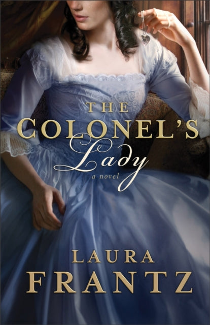 The Colonel`s Lady – A Novel