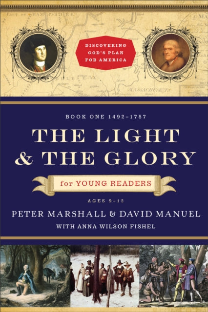 The Light and the Glory for Young Readers – 1492–1787