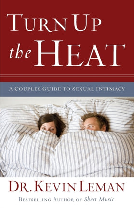 Under the Sheets – The Secrets to Hot Sex in Your Marriage