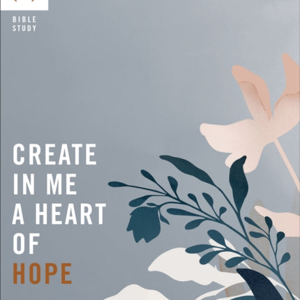 Create in Me a Heart of Hope