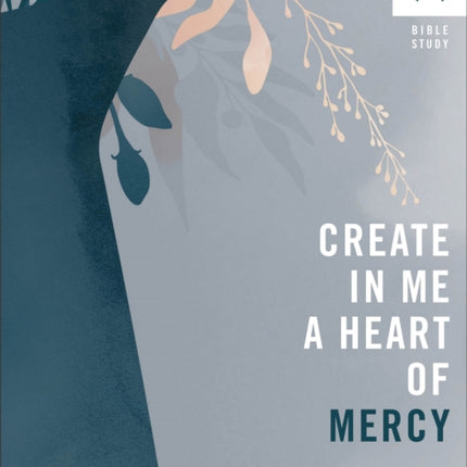 Create in Me a Heart of Mercy