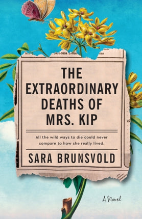 The Extraordinary Deaths of Mrs. Kip – A Novel