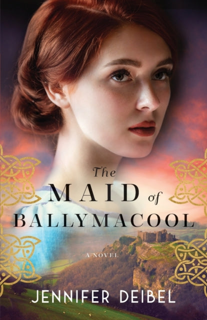 The Maid of Ballymacool  A Novel