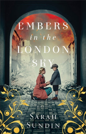 Embers in the London Sky  A Novel