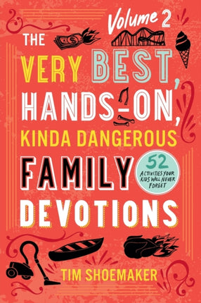 The Very Best HandsOn Kinda Dangerous Family