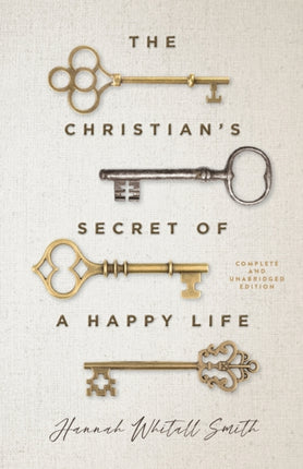 The Christians Secret of a Happy Life