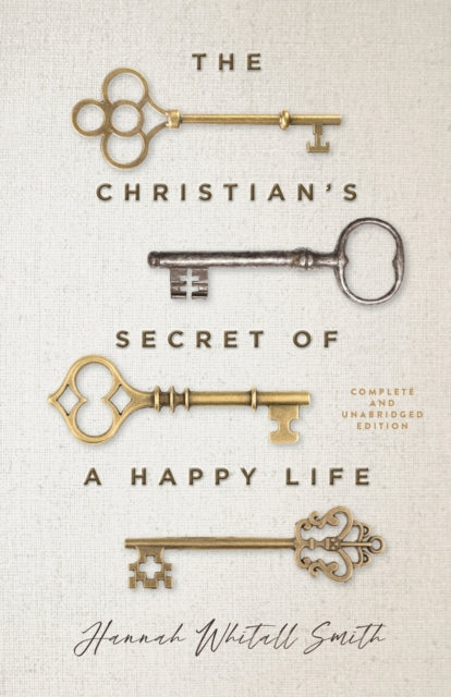 The Christians Secret of a Happy Life
